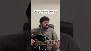 When you accidentally change songs ~ Ilayaraja Version #standupcomedy #tamil #songs
