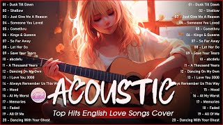 Chill English Acoustic Love Songs Cover Playlist 2024 ❤️ Soft Acoustic Cover Of Popular Love Songs