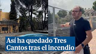 Así ha quedado Tres Cantos tras el incendio que ha dejado una víctima mortal