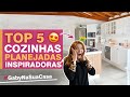 TOUR POR 5 COZINHAS PLANEJADAS PARA VOCÊ SE INSPIRAR E NÃO ERRAR