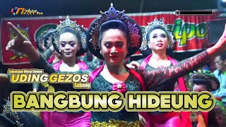 BANGBUNG HIDEUNG GOYANG JAIPONG WARGI SALUYU UDING GEZOS SUBANG TERBARU 2023