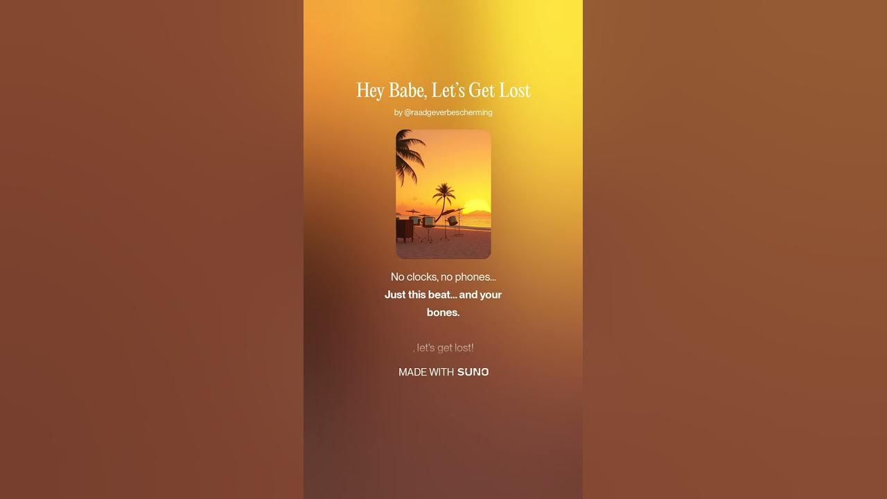 Hey Babe, Let’s Get Lost Official Summer Hit (AI Original Song) dark male voice Hey Babe, Let’s Get Lost Official Summer Hit (AI Original Song) dark male voice