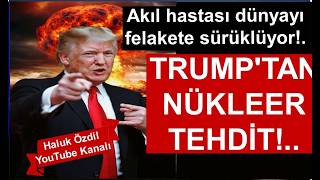 Trumptan Nükleer Tehdi̇t.