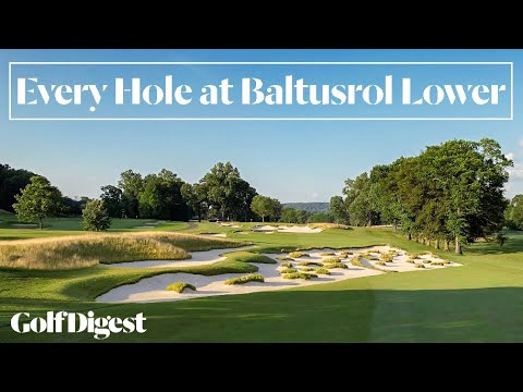 Every Hole at Baltusrol Lower | Golf Digest