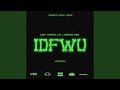 IDFWU (feat. IX & Martian Mari)