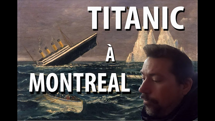 Des Histoires du TITANIC... à Montréal! #Titanic #Montreal