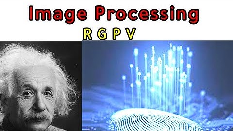 what is image processing rgpv syllabus #rgpv  #viral #notes #image processing