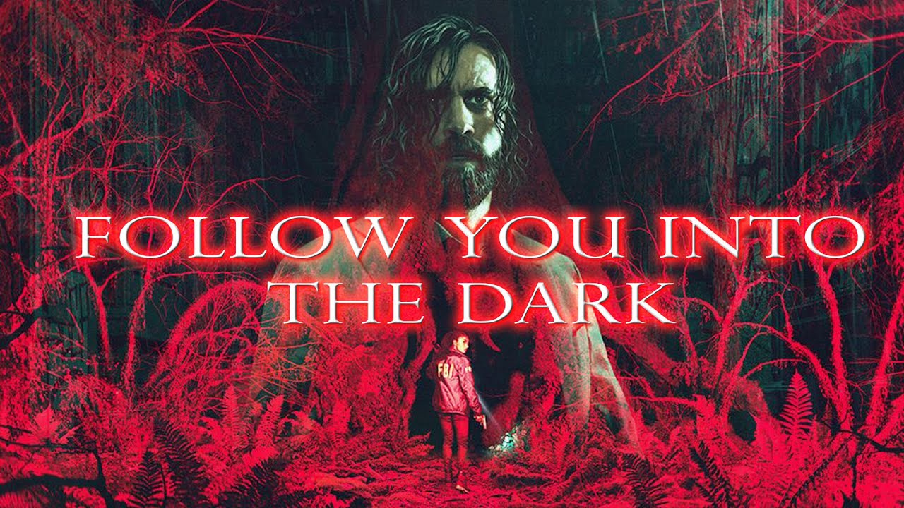 Alan wake 2 chapter 1 song follow you into the dark youtube