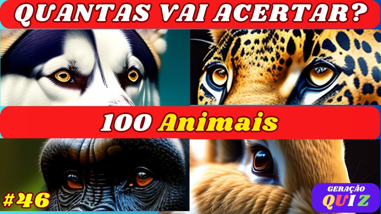 😃😃ADIVINHE 100 ANIMAIS PELA IMAGEM - CLOSE-UP ANIMAL QUIZ #46 - YouTube