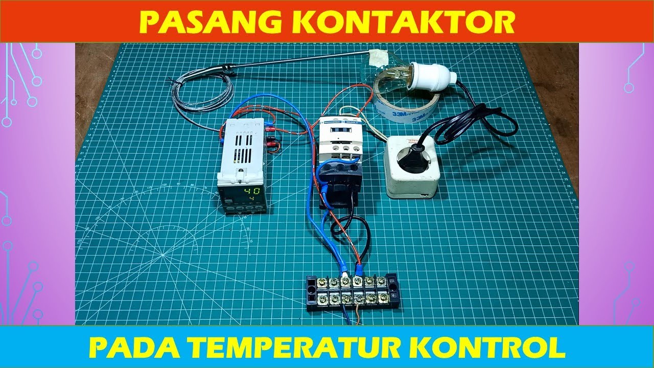 Cara pasang kontaktor pada temperatur kontrol||SDC10