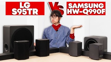 LG S95TR vs Samsung HW-Q990F: Is Samsung Still Top of the Soundbar Food Chain?