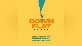 Kelvyn Boy – Down Flat ft. Tekno & Stefflon Don (Remix)