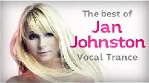The Best of Jan Johnston (Vocal Trance Mix)