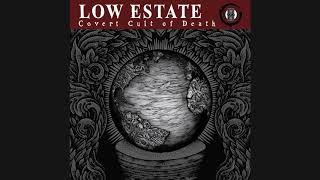 Low Estate - Comfort In Futility