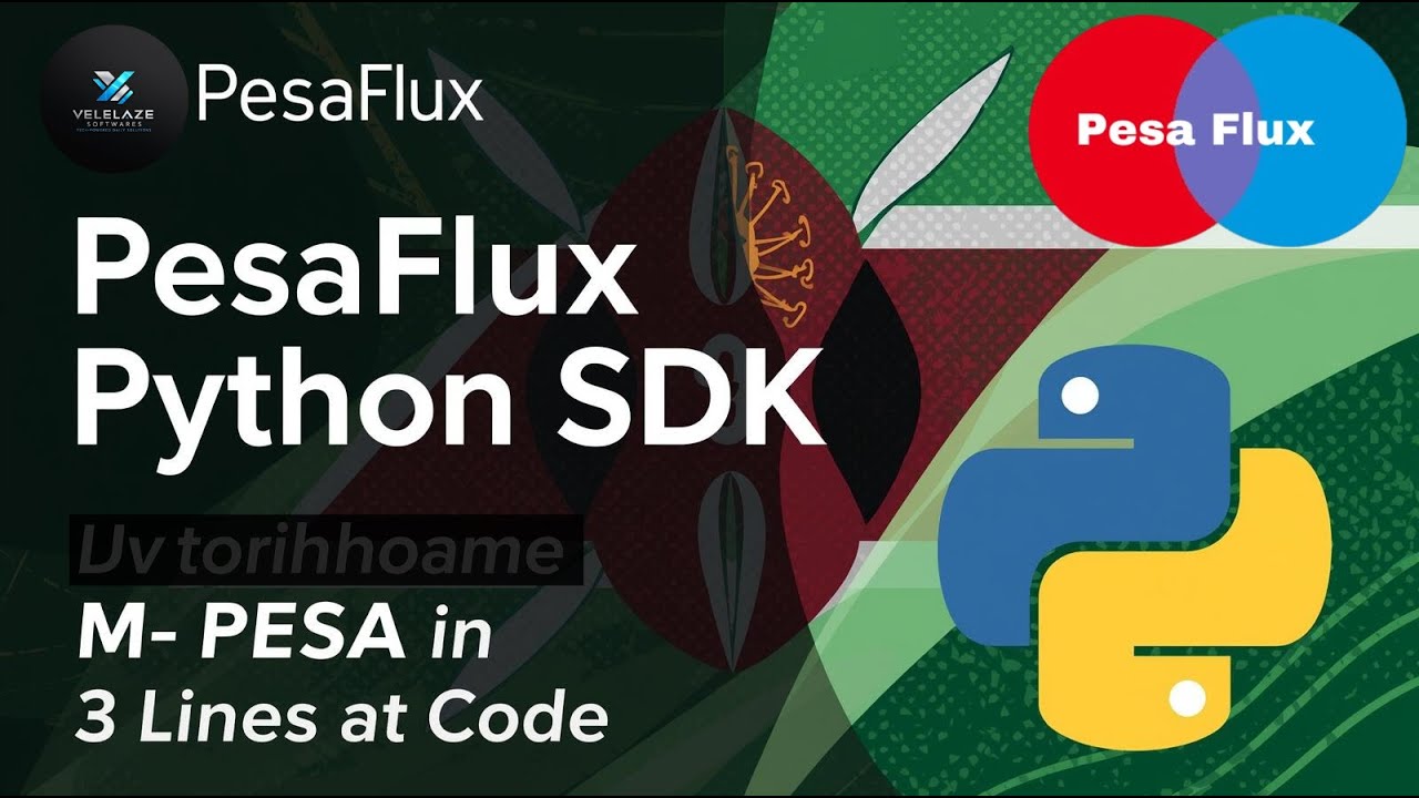 PesaFlux Python SDK Launched | M-PESA Integration in 3 Lines of Code ...