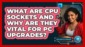 What Are CPU Sockets And Why Are They Vital For PC Upgrades? - Your Computer Companion