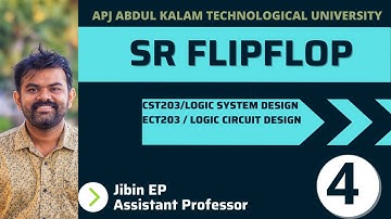 SR Flipflop | KTU | Logic System Design | CST203 ECT203 ITT203 EET206 | Digital Electronics