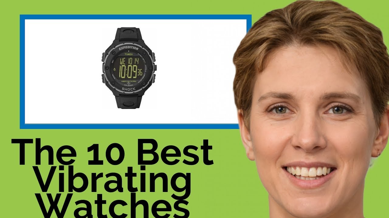 👉 The 10 Best Vibrating Watches 2020 (Review Guide) YouTube