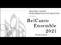 Capture de la vidéo Belcanto Ensemble 2021