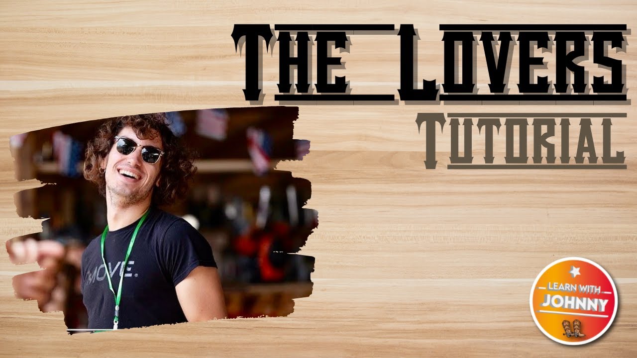 THE LOVERS - Tutorial - @learnwithjohnny1