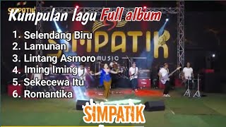 Full album Simpatik Terbaru 2024 Selendang Biru, Lamunan, versi campursari