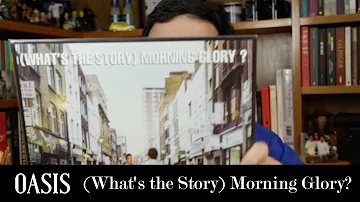 "(What's the story) Morning glory?": Um clássico do Oasis | Disco | Alta Fidelidade