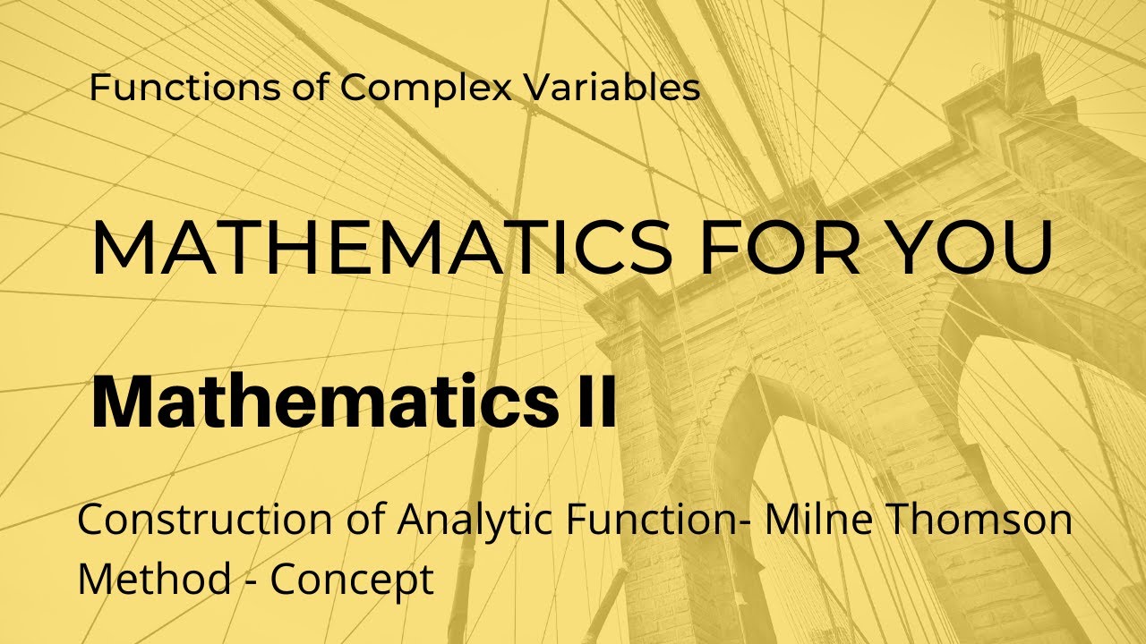 Construction of Analytic Function Milne Thomson Method | Concept | Unit ...