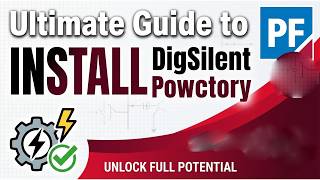 PowerFactory Complete Installation Guide for Students &amp; Electrical Engineers