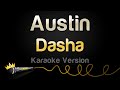 Dasha  austin karaoke version
