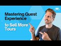 Mastering guest experience to sell more tours costly tour business mistakes 47