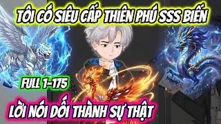 Full 1-175 | Tôi Có Siêu Cấp Thiên Phú SSS Biến Lời Nói Dối Thành Sự Thật | HH VietSub screenshot 3