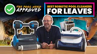 Best Robotic Pool Cleaner for Leaves (Buyer’s Guide)