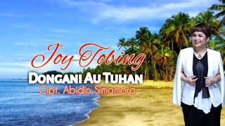 Joy Tobing - DONGANI AU TUHAN (Official Music Video)