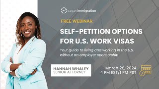 Webinar: Self-Petition Options for U.S. Work Visas