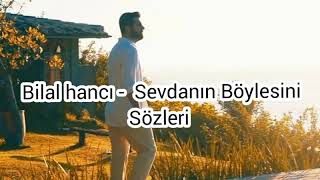 Bilal hancı feat özkan Meydan - Sevdanın Böylesini Sözleri ile Resimi