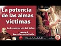 🔴🗣️POTENCIA DE LAS ALMAS VÍCTIMAS / LA PRESENTACIÓN DE JESÚS/ SANTA TERESITA RADIO/ LORENA G.