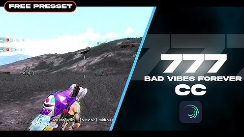 777 BAD VIBES FOREVER CC +PRESSET