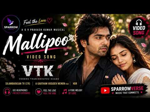 Mallipoo Video Song | VTK | Silambarasan TR | Gautham Vasudev Menon | Tamil Love Song ❤️🌸 | SV