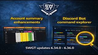 SWGT - Episode 73 - Account Summary Updates, Discord Bot command explorer, and more!