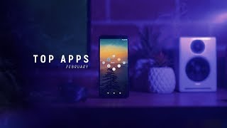 Top Android Apps! (February 2018)