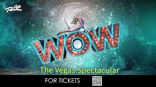WOW - The Vegas Spectacular at Rio Hotel & Casino Las Vegas