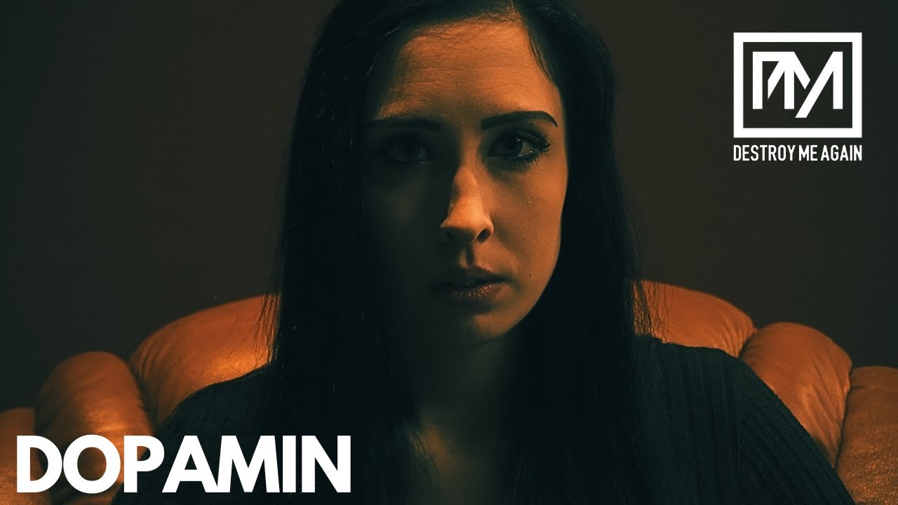 Watch Destroy Me Again - Dopamin (Official Video) on YouTube Watch Destroy Me Again - Dopamin (Official Video) on YouTube