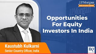 India Will See Heightened Investor Interest In 2-3 Years: JPMorgan's Kaustubh Kulkarni | BQ Prime