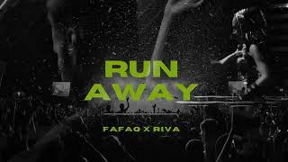 Fafaq x Riva - Run Away 2024 | Festival-Ready EDM & House Remix