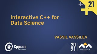 Interactive C++ for Data Science - Vassil Vassilev - CppCon 2021 screenshot 3