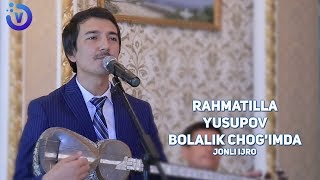 Rahmatilla Yusupov - Bolalik chog'imda | Рахматилла Юсупов - Болалик чогимда (jonli ijro)