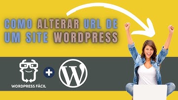 Como alterar URL de um site Wordpress - Curso Fácil