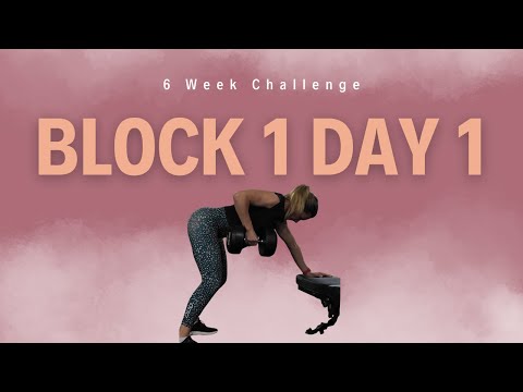 6 Week Challenge Day 1 Block 1
