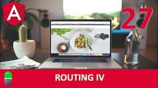 Curso Angular. Routing IV. Vídeo 27