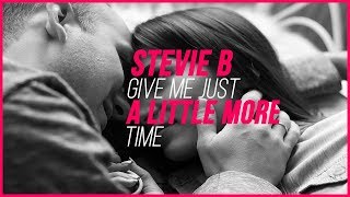 Watch Stevie B Give Me Just A Little More Time video